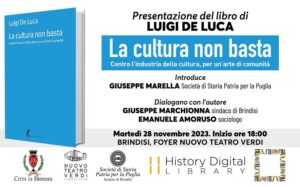 Brindisi, martedì 28 novembre presentazione del libro ‘La cultura non basta’ di Luigi De Luca al foyer del teatro ‘Giuseppe Verdi’