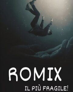 Musica, mercoledì 15 novembre uscirà il nuovo singolo di Romix dal titolo ‘Il più fragile’