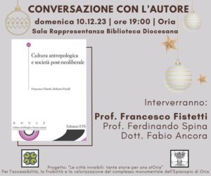 Oria, domenica 10 dicembre presentazione del libro ‘Cultura antropologica e Società post-neoliberale’ di Francesco Mario Fistetti presso la Sala di Rappresentanza della Biblioteca Diocesana