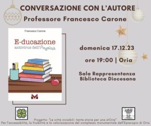 Oria, domenica 17 dicembre presentazione del libro “E-ducazione Antivirus dell’illegalità” del professore Francesco Carone
